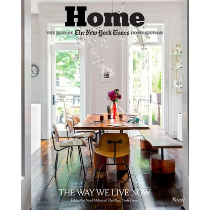 Home: The Best of the New York Times Home Section: The Way We Live Now - Hardcover