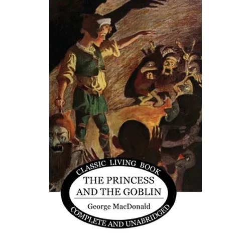 The Princess and the Goblin - Hardcover
