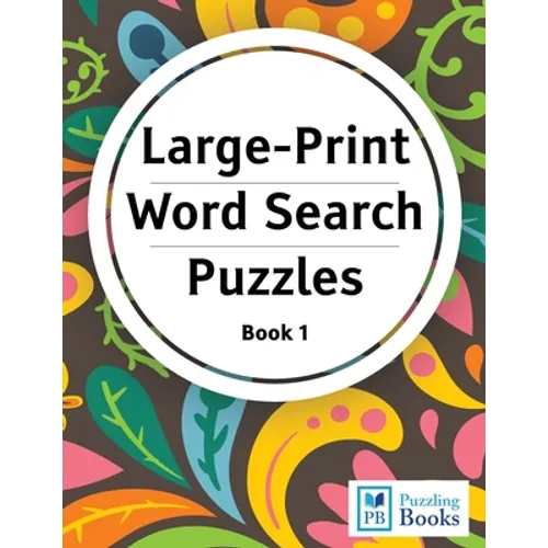 Large Print Word Search Puzzles: Word Finds Puzzle Books for Seniors, Adults and Children - Paperback