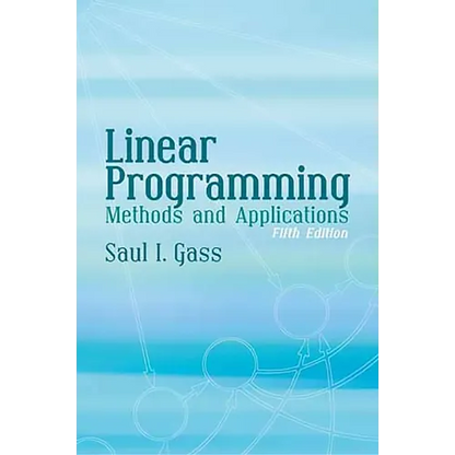 Linear Programming: Methods and Applications - Paperback