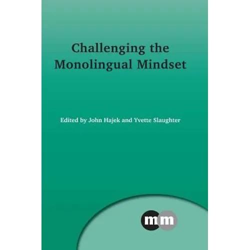 Challenging the Monolingual Mindset - Paperback
