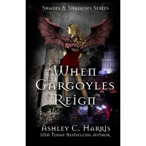 When Gargoyles Reign - Paperback