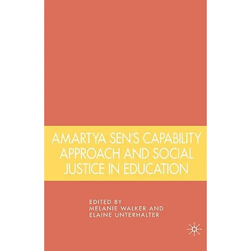 Amartya Sen's Capability Approach and Social Justice in Education - Hardcover