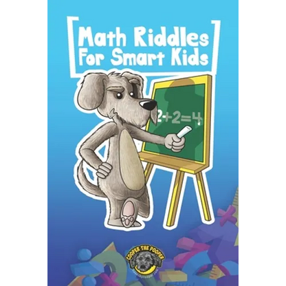 Math Riddles for Smart Kids: 400+ Math Riddles and Brain Teasers Your Whole Family Will Love - Paperback