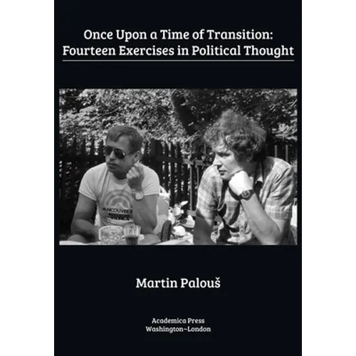 Once Upon a Time of Transition: Fourteen Exercises in Political Thought - Paperback