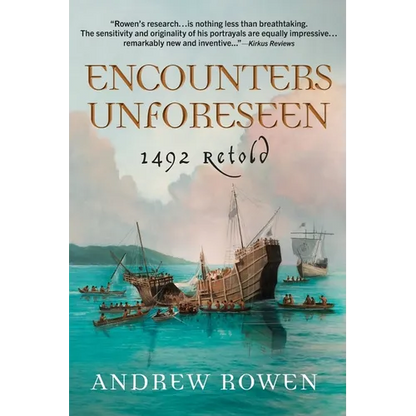 Encounters Unforeseen: 1492 Retold - Paperback