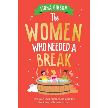 The Women Who Needed a Break - Paperback