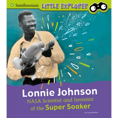 Lonnie Johnson: NASA Scientist and Inventor of the Super Soaker - Paperback