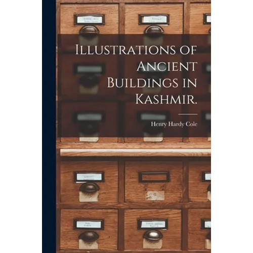 Illustrations of Ancient Buildings in Kashmir. - Paperback