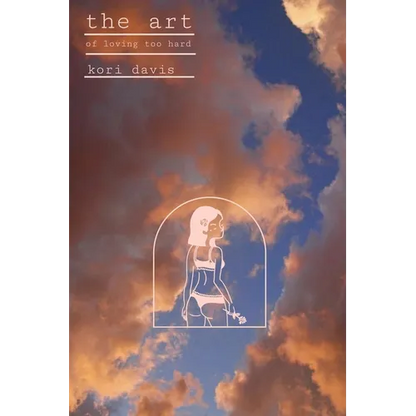 The art of loving too hard - Paperback
