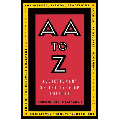 AA to Z: Addictionary to the 12-Step Culture - Paperback