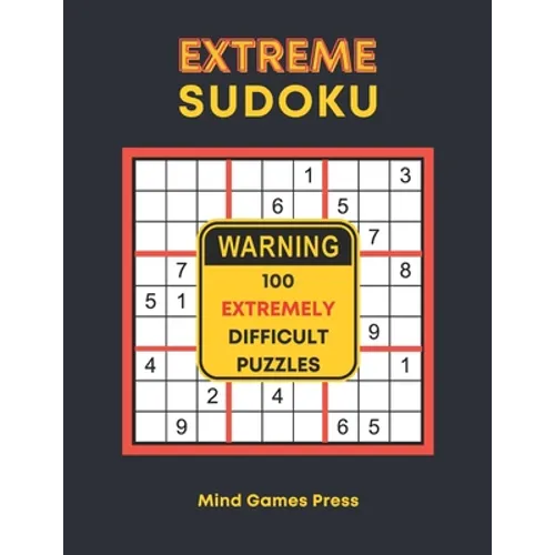 Extreme Sudoku: 100 Extremely Difficult Puzzles - Paperback