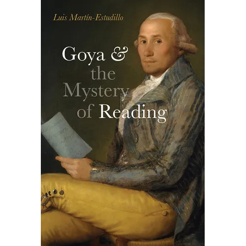 Goya and the Mystery of Reading - Paperback