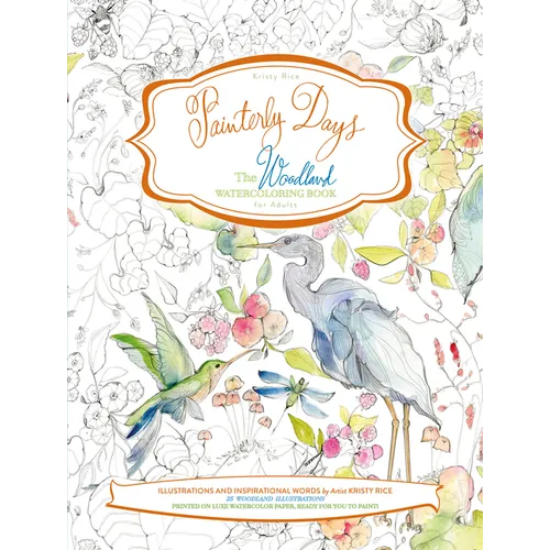 Painterly Days: The Woodland Watercoloring Book for Adults - Paperback