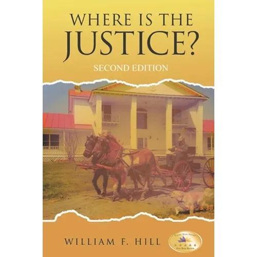 Where is the Justice?: Second Edition - Paperback