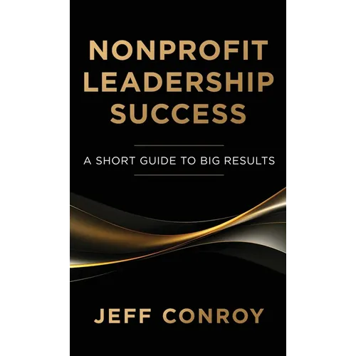Nonprofit Leadership Success - Paperback