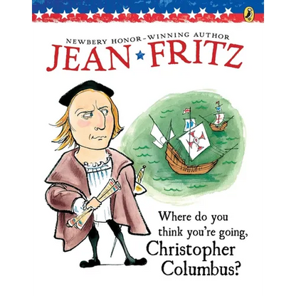 Where Do You Think You're Going, Christopher Columbus? - Paperback