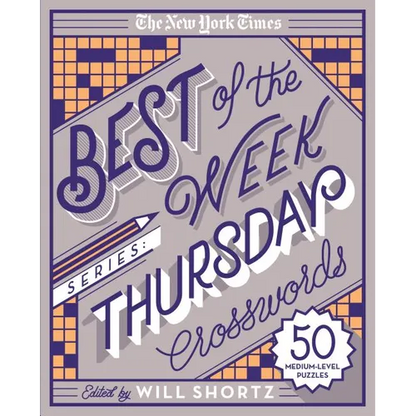 The New York Times Best of the Week Series: Thursday Crosswords: 50 Medium-Level Puzzles - Spiral