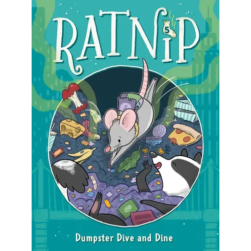 Dumpster Dive and Dine - Hardcover