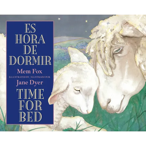 Time for Bed/Es Hora de Dormir: Bilingual English-Spanish - Board Book