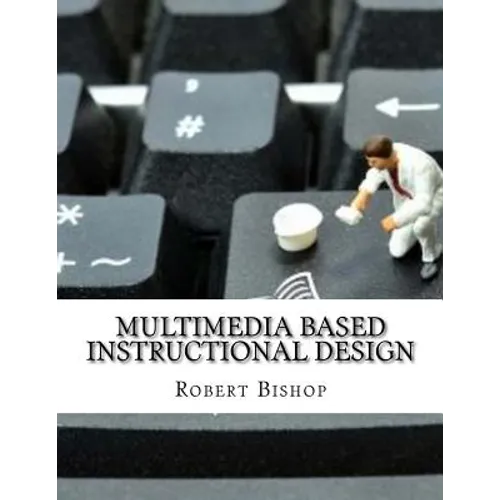 Multimedia Based Instructional Design - Paperback