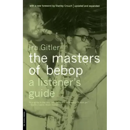 Masters of Bebop: A Listener's Guide - Paperback