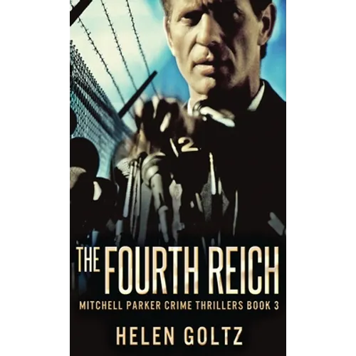 The Fourth Reich - Hardcover