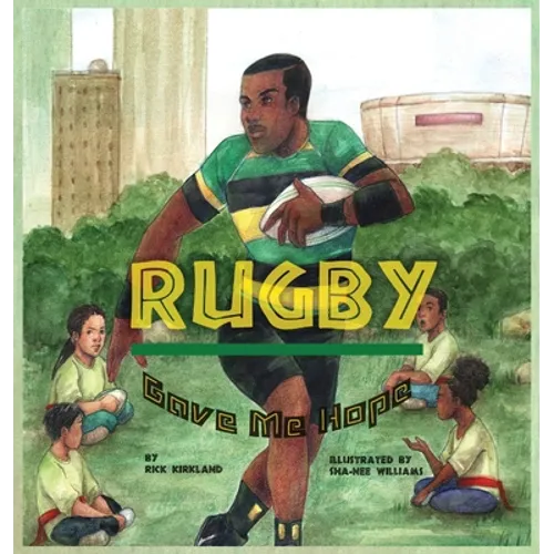Rugby Gave Me Hope - Hardcover