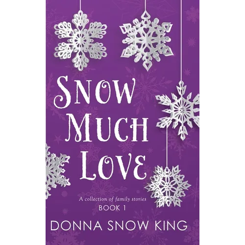 Snow Much Love - Hardcover