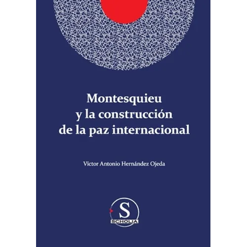 Montesquieu y la construcción de la paz internacional - Paperback
