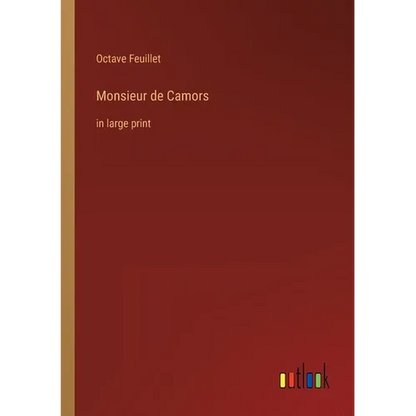 Monsieur de Camors: in large print - Paperback