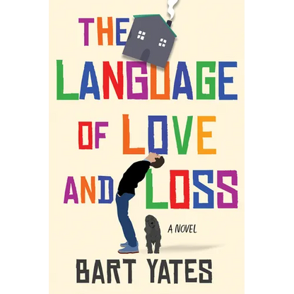 The Language of Love and Loss: A Witty and Moving Novel Perfect for Book Clubs - Hardcover