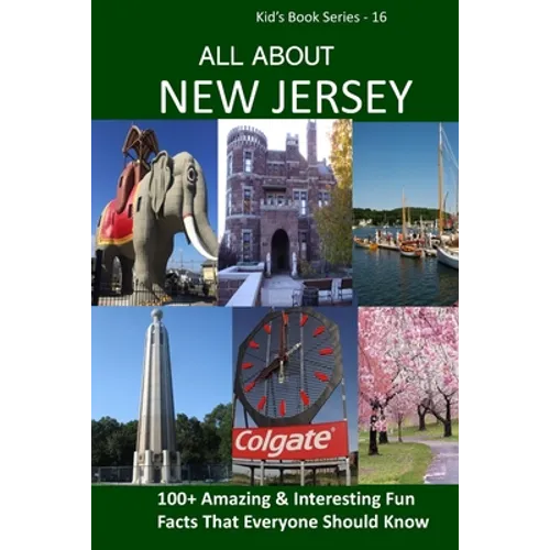 All about New Jersey: 100+ Amazing Facts with Pictures - Paperback