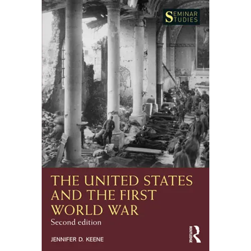 The United States and the First World War - Paperback