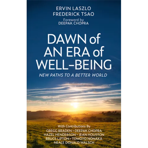 Dawn of an Era of Wellbeing: New Paths to a Better World - Paperback