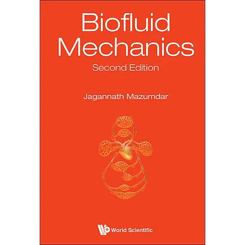 Biofluid Mechanics (2nd Ed) - Hardcover