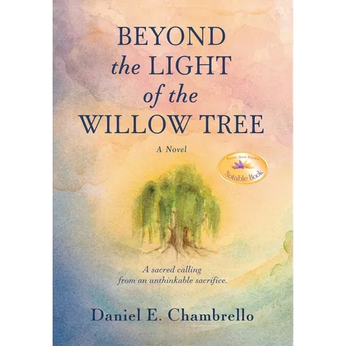 Beyond the Light of the Willow Tree - Hardcover
