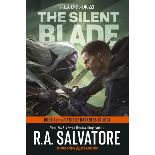 The Silent Blade: Dungeons & Dragons: Book 1 of the Paths of Darkness Trilogy - Paperback