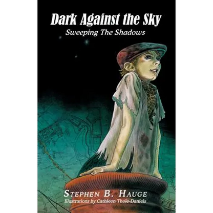 Dark Against the Sky: Sweeping the Shadows - Paperback