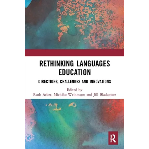 Rethinking Languages Education: Directions, Challenges and Innovations - Paperback