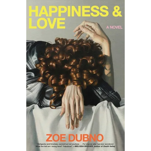 Happiness and Love - Hardcover
