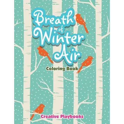 Breath Of Winter Air Coloring Book - Paperback