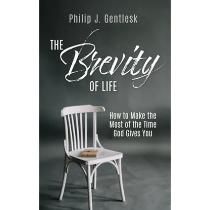 The Brevity of Life: How to Make the Most of the Time God Gives You - Hardcover