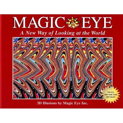 Magic Eye: A New Way of Looking at the World: Volume 1 - Hardcover