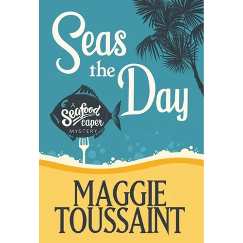 Seas the Day - Hardcover