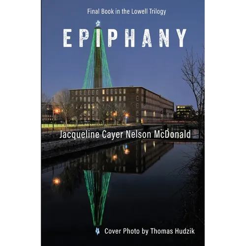 Epiphany: Final Book in the Lowell Trilogy - Paperback