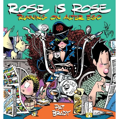 Rose Is Rose Running on Alter Ego: A Rose Is Rose Collection - Paperback