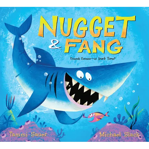 Nugget and Fang: Friends Forever--Or Snack Time? - Paperback