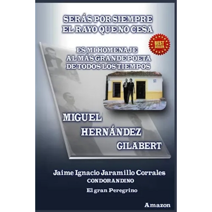 Serás Por Siempre El Rayo Que No Cesa: Es Mi Homenaje Al Más Grande Poeta de Todos Los Tiempos - Paperback