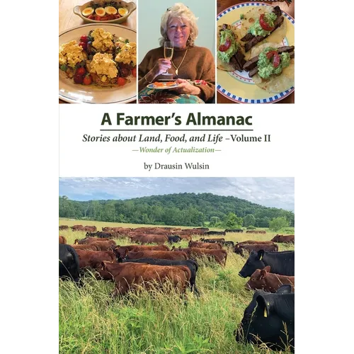 A Farmer's Almanac - Stories about Land, Food, and Life - Paperback